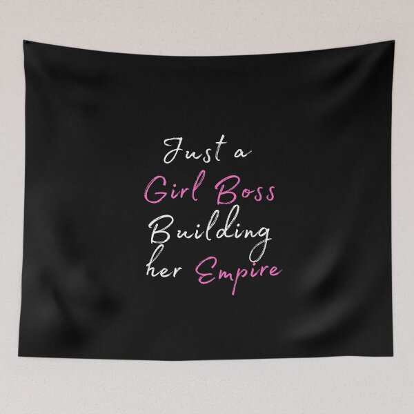 Item preview, Just a girl boss building her empire print designed and sold by ShopSpot.