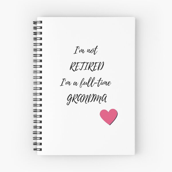 Item preview, I'M NOT RETIRED I'M A FULL-TIME GRANDMA  designed and sold by ABGdesigns.