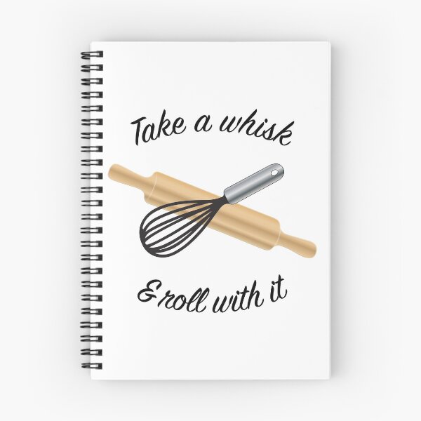 Item preview, Take a whisk & roll with it - Baking motto designed and sold by Happy Puppy Print On Demand.