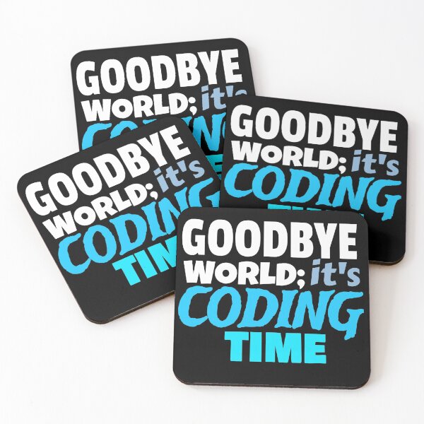 Item preview, Goodbye World; It's Coding Time designed and sold by jacks-tees.