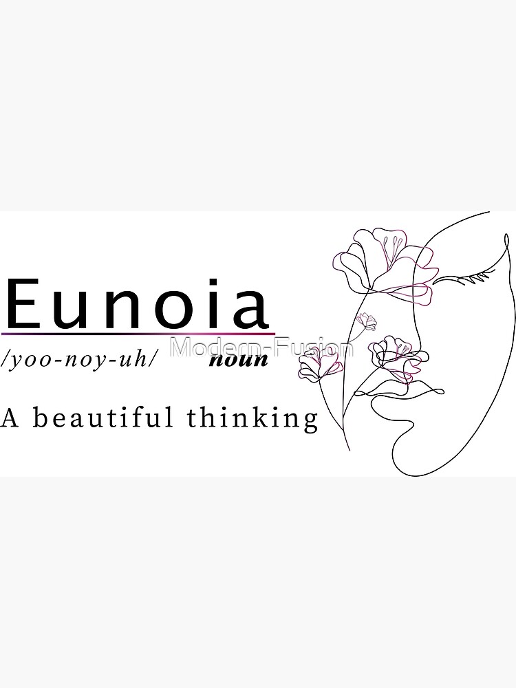 Eunoia English-Greek Word Meaning" Poster for Sale by Modern-Fusion