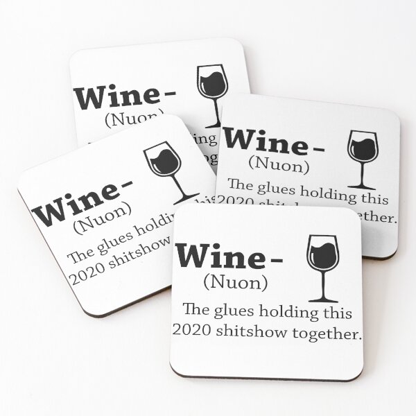 Item preview, Wine The Glue Holding This 2020 Shitshow Together designed and sold by Djoness.