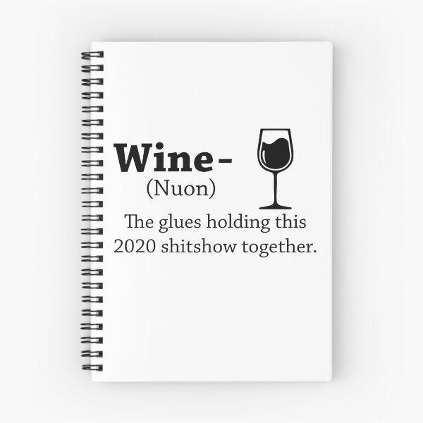 Item preview, Wine The Glue Holding This 2020 Shitshow Together designed and sold by Djoness.
