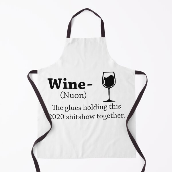 Item preview, Wine The Glue Holding This 2020 Shitshow Together designed and sold by Djoness.