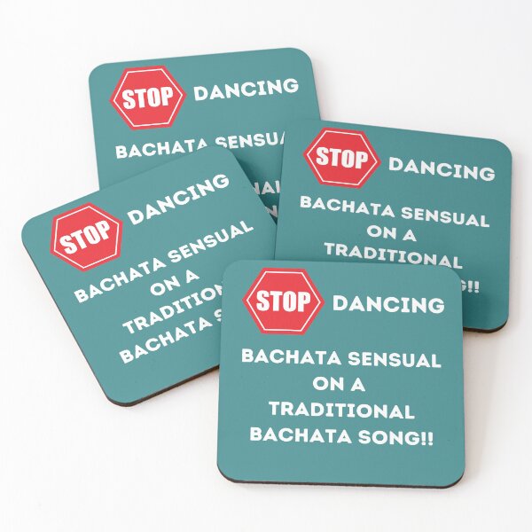 Item preview, Stop Dancing Bachata Sensual on Traditional Bachata Song designed and sold by Toro-design.