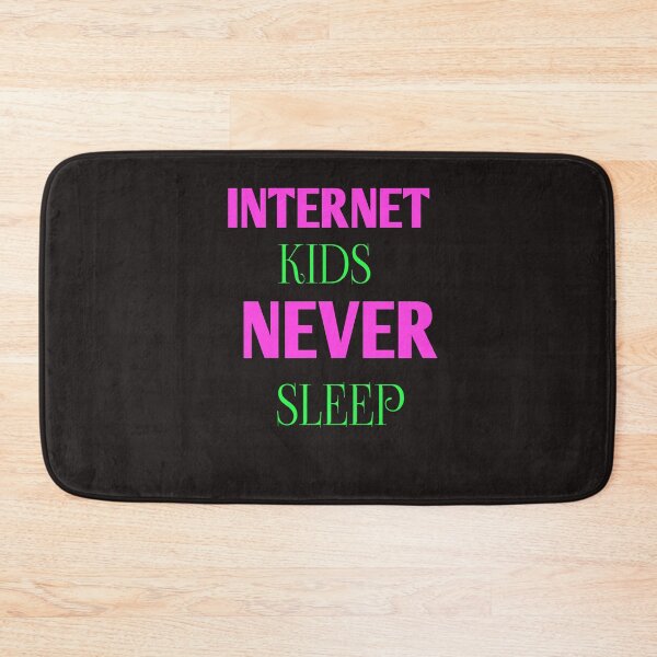 Item preview, Internet kids never sleep designed and sold by Andreastore.