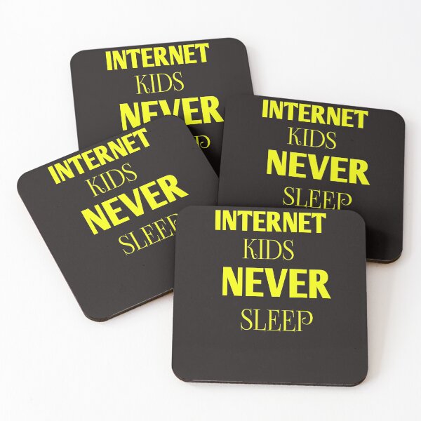 Item preview, nternet kids never sleep designed and sold by Andreastore.