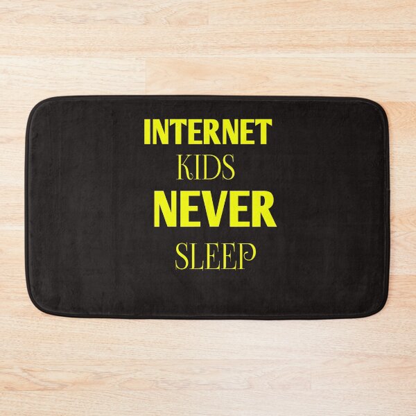 Item preview, nternet kids never sleep designed and sold by Andreastore.