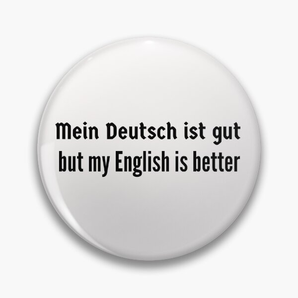 Item preview, Mein Deutsch ist gut but my English is better designed and sold by Time4German.