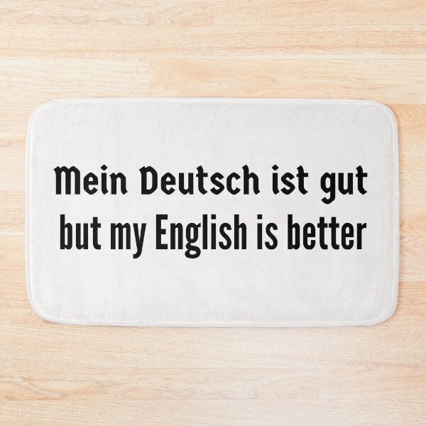 Item preview, Mein Deutsch ist gut but my English is better designed and sold by Time4German.