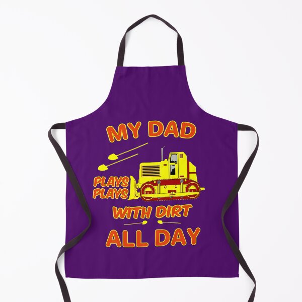Item preview, My Dad Plays With Dirt All Day designed and sold by SharpThreadZ.