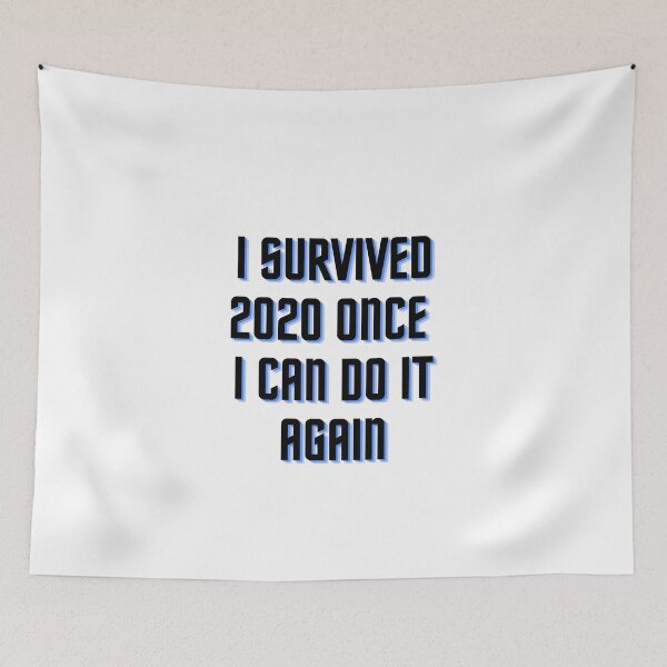 Item preview, I survived 2020 once I can do it again funny print designed and sold by ShopSpot.
