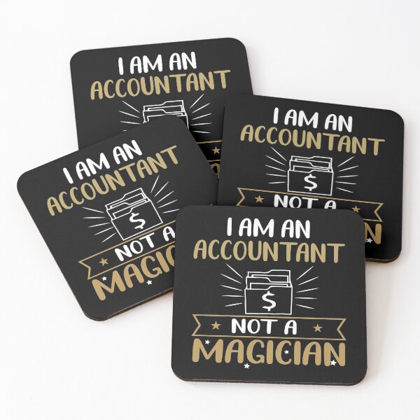 Item preview, I Am An Accountant Not A Magician designed and sold by TooFlyDesign.