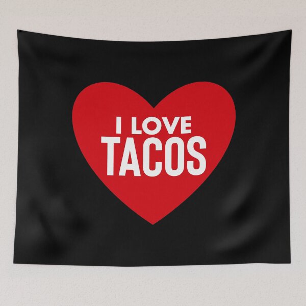Item preview, I Love Tacos designed and sold by TooFlyDesign.