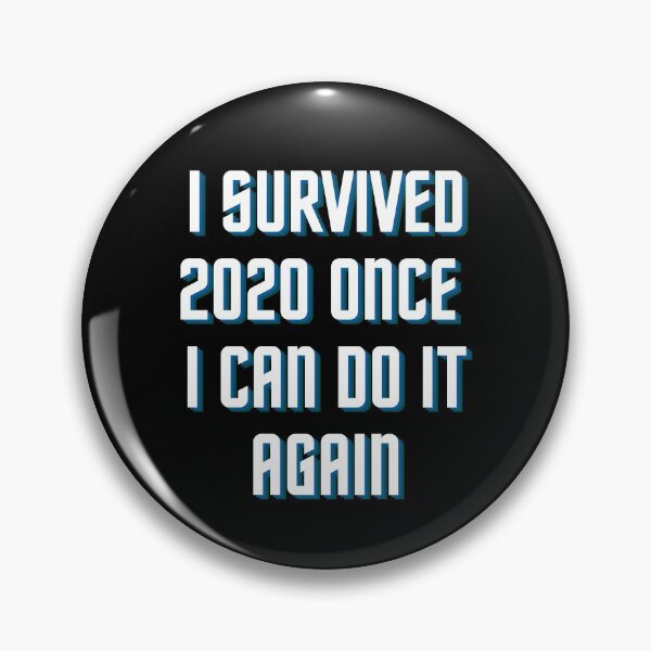 Item preview, I survived 2020 once I can do it again funny print designed and sold by ShopSpot.