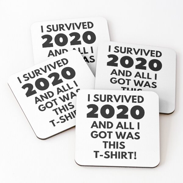 Item preview, I survived 2020 and all I got was this t-shirt funny print designed and sold by ShopSpot.