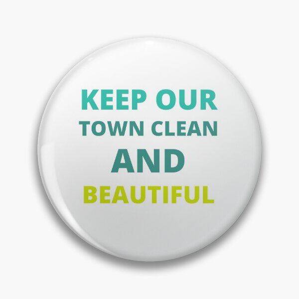 Item preview, keep our town clean and beautiful shirt,keep our town clean and beautiful,t-shirt,town,town shirt,clean,clean shirt,funny shirt,beautiful shirt,beautiful designed and sold by BousboulaStorie.