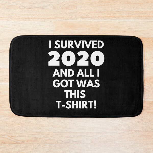 Item preview, I survived 2020 and all I got was this t-shirt funny print designed and sold by ShopSpot.