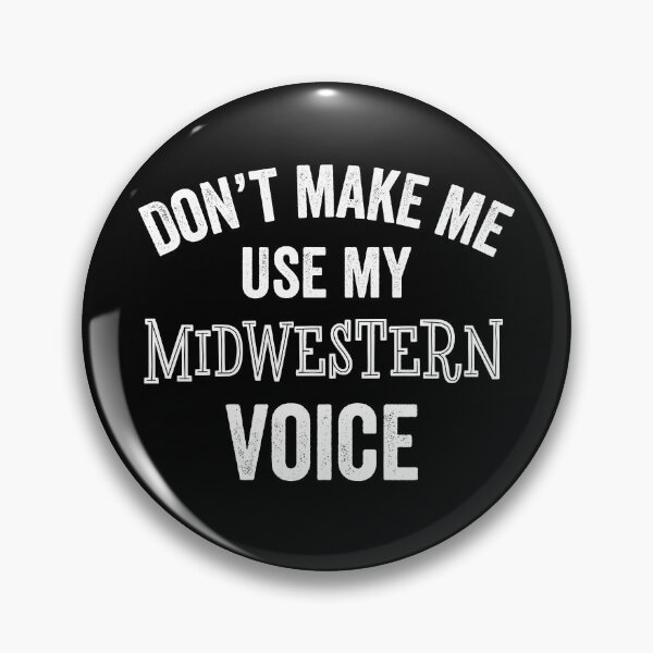 Item preview, Midwestern Voice Funny Accent USA Gift designed and sold by carlhunt99.