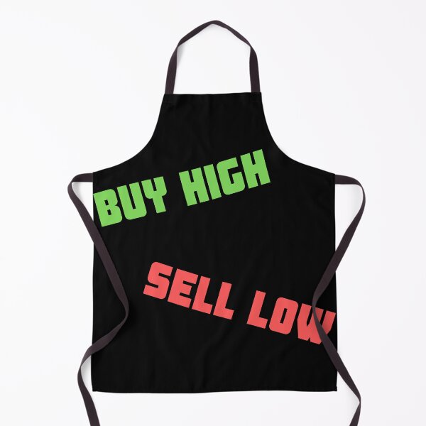 Item preview, Buy High Sell Low designed and sold by Tootooot.