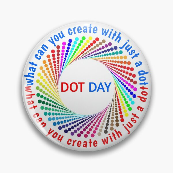 Item preview, Dot Day 2020 Gift What Can You Create With Just A Dot Great International Dot Day designed and sold by naworas.