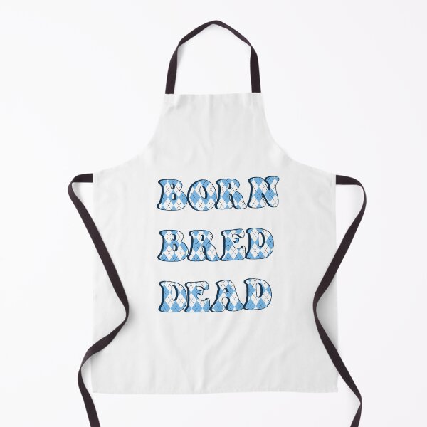 Item preview, Born Bred Dead Argyle designed and sold by dobiegerl.