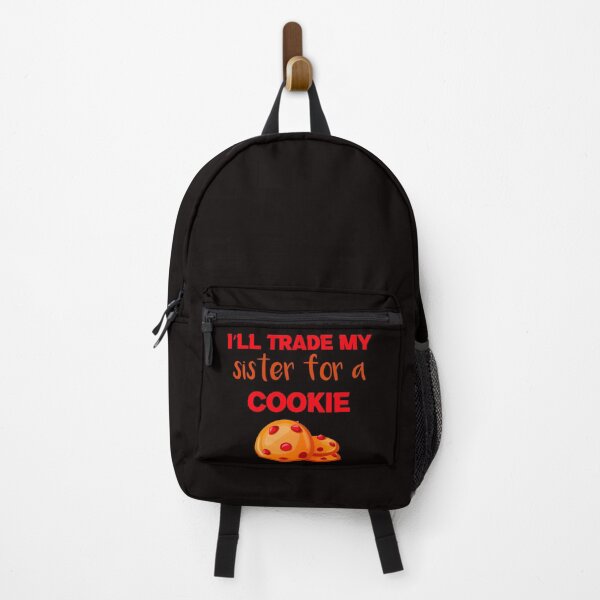 Item preview, I’ll Trade my sister for a cookie  designed and sold by silverass.