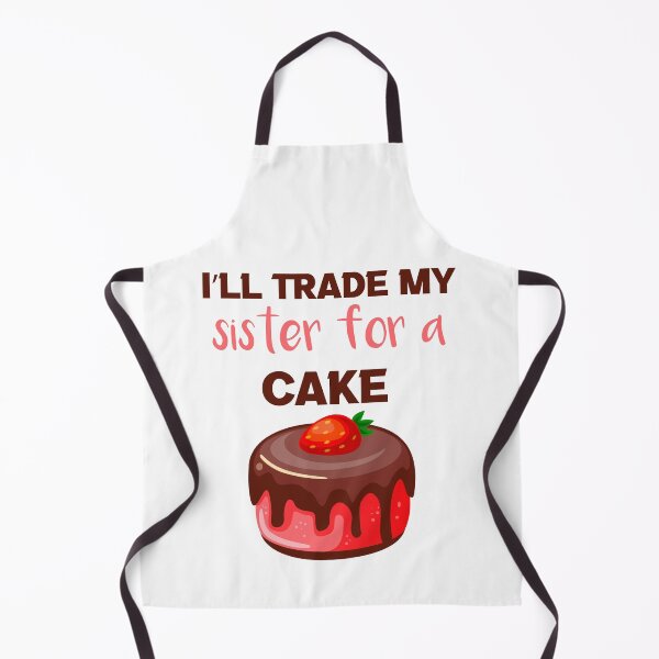 Item preview, I’ll Trade my sister for a cake designed and sold by silverass.