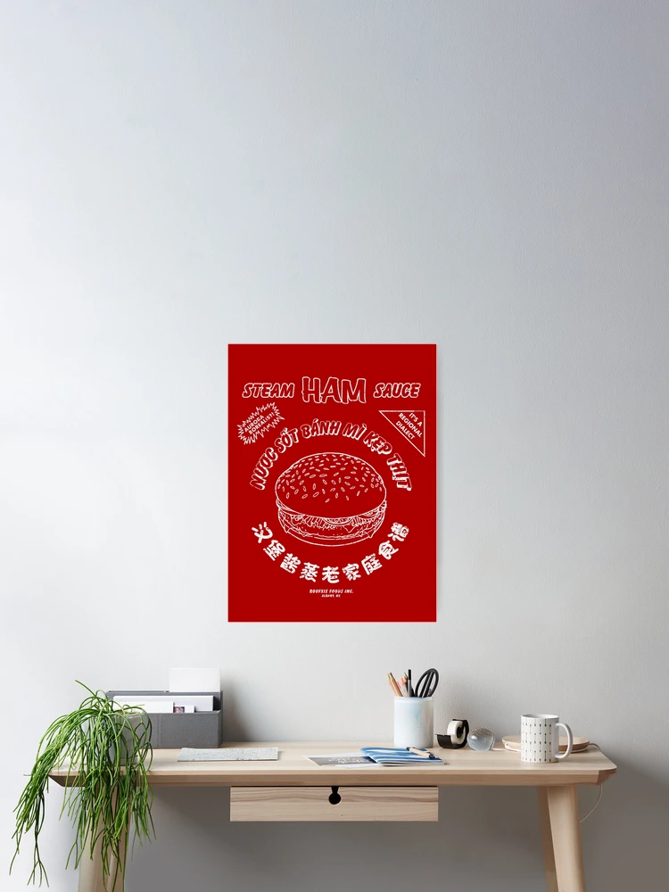 Thumbnail 2 of 3, Poster, Steam Ham Sauce (worn) [Roufxis-Rb] designed and sold by RoufXis.