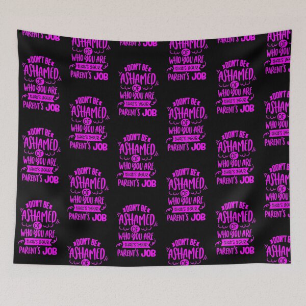 Item preview, Don't be ashamed of who you are. that's your parent's job designed and sold by enigma3a.