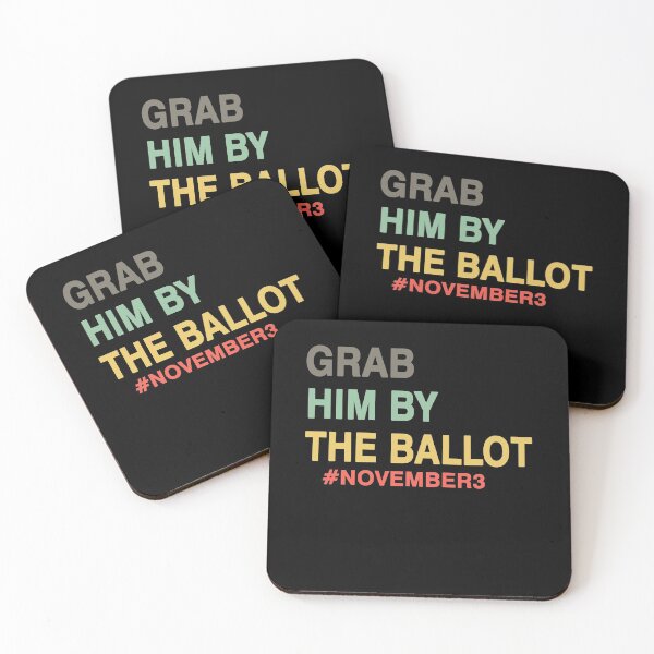 Item preview, GRAB HIM BY THE BALLOT designed and sold by Mirnamar.