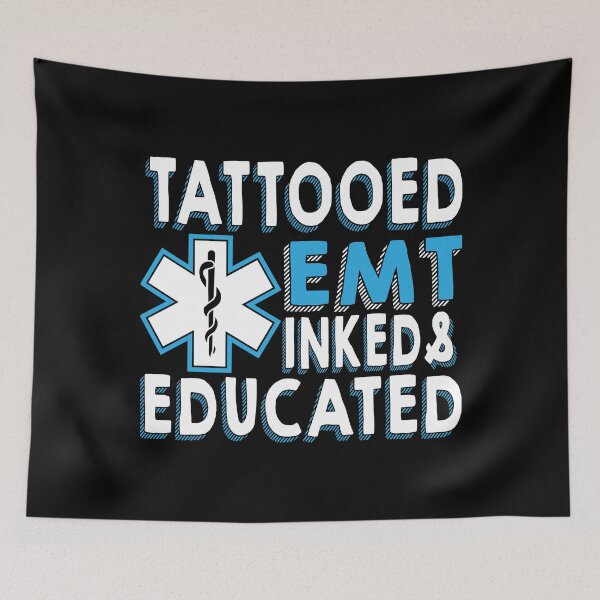 Item preview, Tattooed EMT Inked And Educated designed and sold by TooFlyDesign.