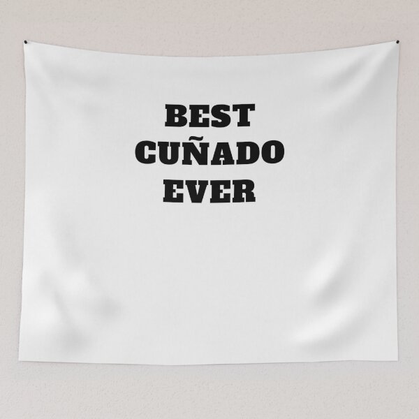 Item preview, best cunado ever latino brother in law designed and sold by Jeangel97.