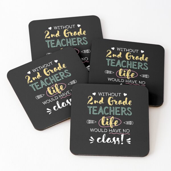 Item preview, Without 2nd Grade Teachers Gift Idea - Funny Quote - No Class designed and sold by betternotes.