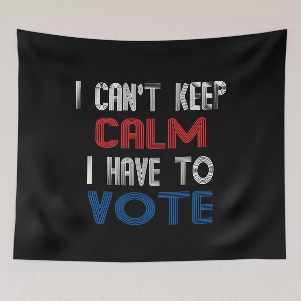 Item preview, I Can't keep calm I have To Vote designed and sold by ayyoubdz.