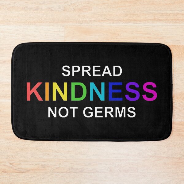 Item preview, Spread Kindness Not Germs designed and sold by QuinnRamsay.