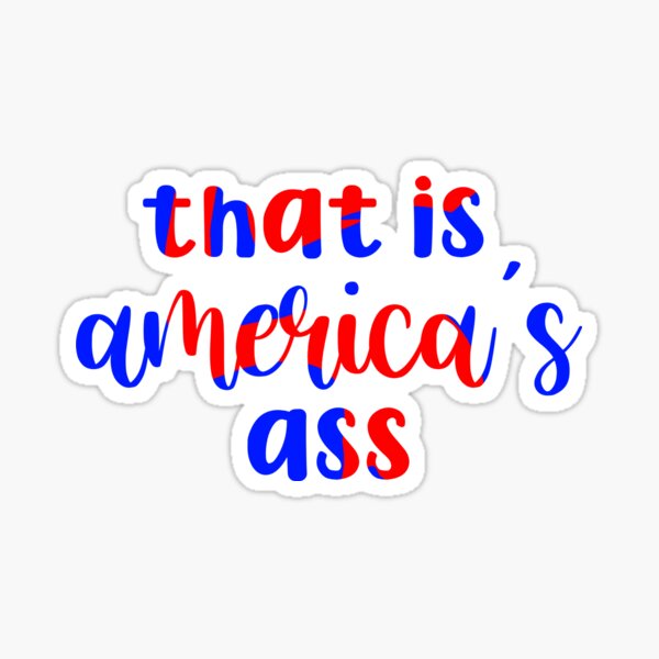 America/'s Ass Sticker