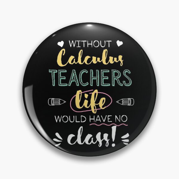 Item preview, Without Calculus Teachers Gift Idea - Funny Quote - No Class designed and sold by betternotes.