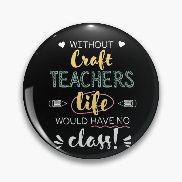 Item preview, Without Craft Teachers Gift Idea - Funny Quote - No Class designed and sold by betternotes.
