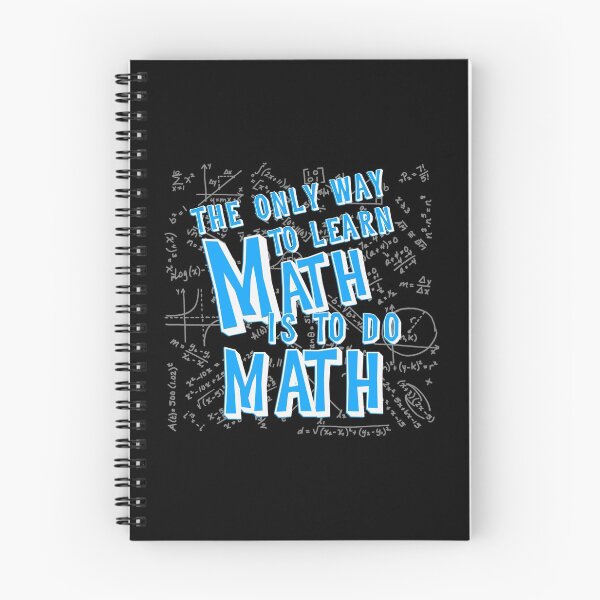 Item preview, The Only Way to Learn Math is to Do Math designed and sold by LadyDiBaldGuy.
