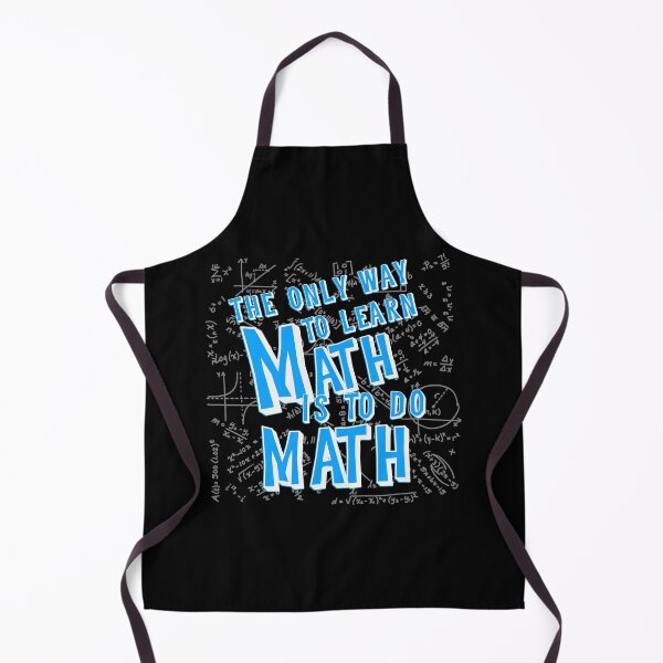 Item preview, The Only Way to Learn Math is to Do Math designed and sold by LadyDiBaldGuy.