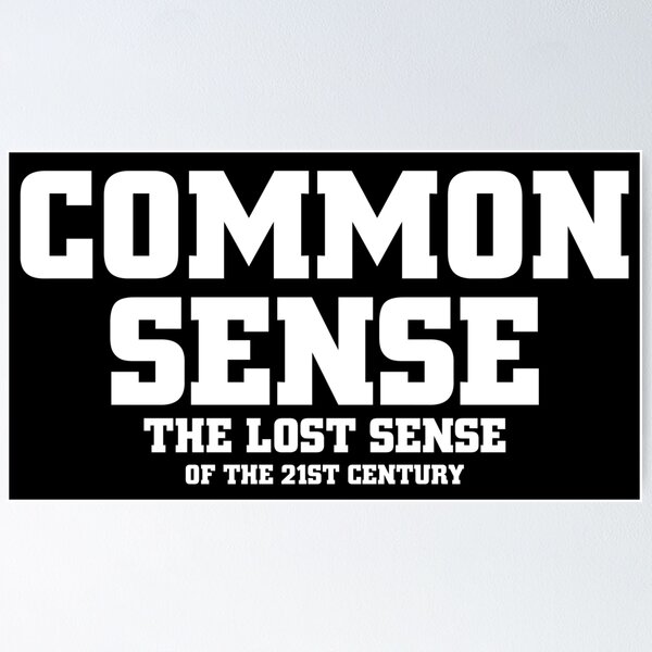 Artikel-Vorschau von Common Sense Zitat, designt und verkauft von Xzendor7 Digital Art Creations.