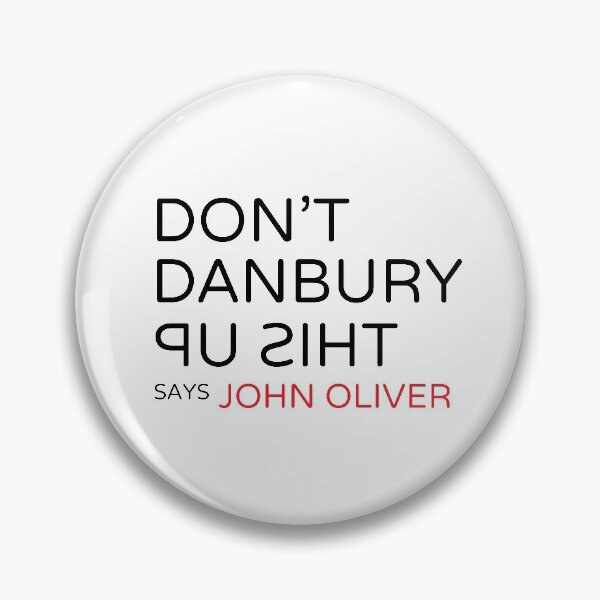 Item preview, Don't Danbury This Up! designed and sold by AvengingMeteor.