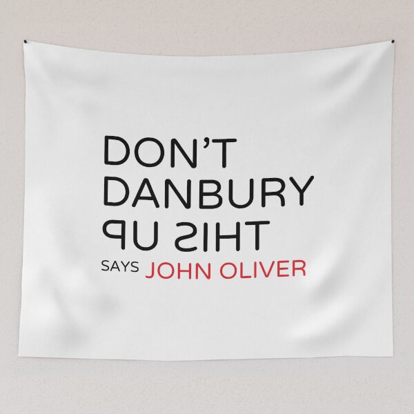 Item preview, Don't Danbury This Up! designed and sold by AvengingMeteor.