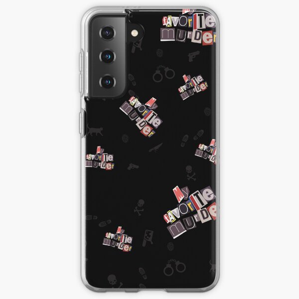 My Favorite Murder Samsung Galaxy Soft Case