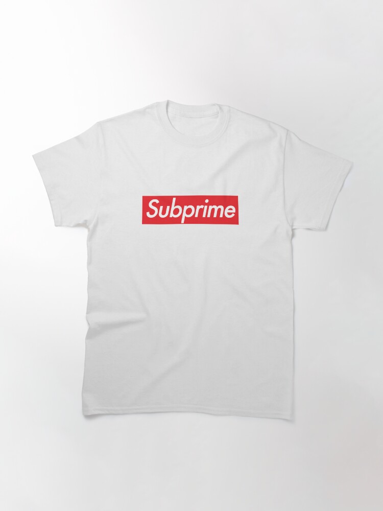 subprime supreme shirt