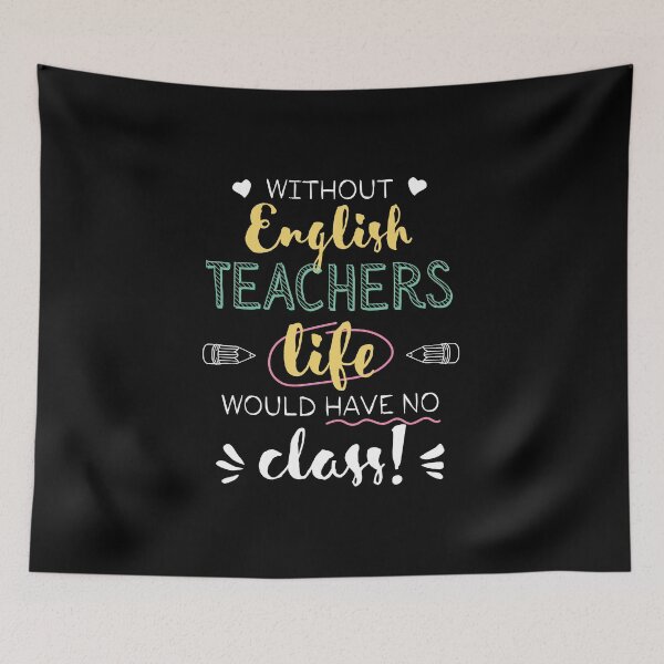 Aperçu de l'œuvre Without English Teachers Gift Idea - Funny Quote - No Class créée et vendue par betternotes.
