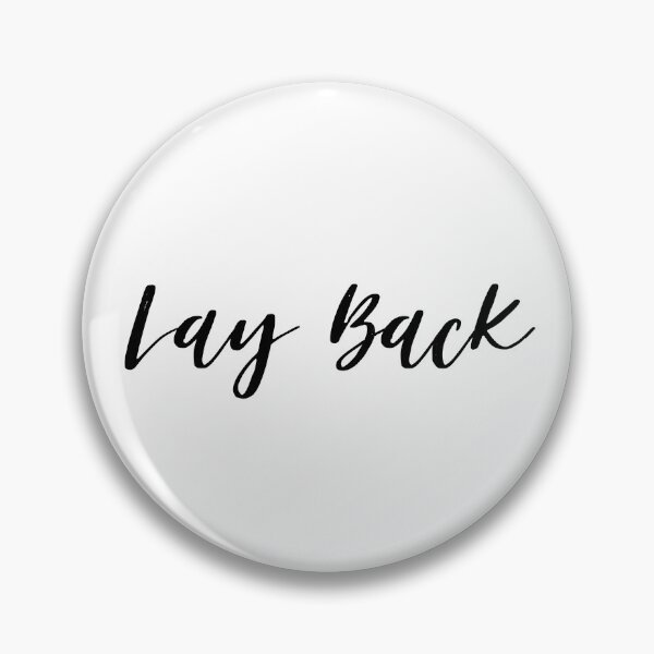 Item preview, Lay Back designed and sold by dagutierrez217.
