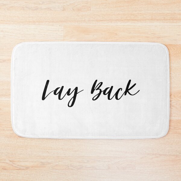 Item preview, Lay Back designed and sold by dagutierrez217.