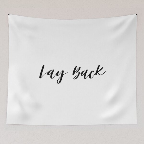 Item preview, Lay Back designed and sold by dagutierrez217.